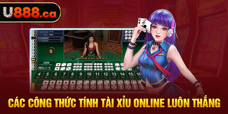 Các công thức tính tài xỉu online luôn thắng