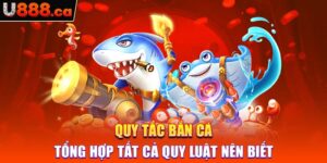 Quy Tắc Bắn Cá | Tổng Hợp Tất Cả Quy Luật Nên Biết