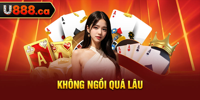 Không ngồi quá lâu